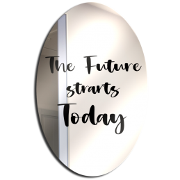 Wandspiegel mit der Aufschrift The future starts today